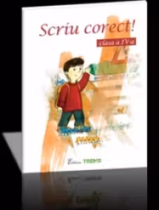 Scriu corect! Clasa a IV-a