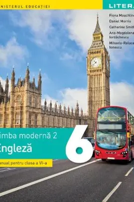 Limba moderna 2. Limba engleza. Manual. Clasa a 6-a