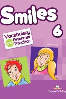 Curs limba engleza Smiles 6 Vocabular si Gramatica - Jenny Dooley, Virginia Evans