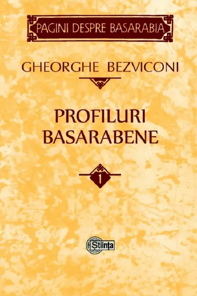 Profiluri basarabene Vol.1