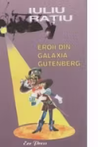 Teatru scolar pentru copii - Eroii din galaxia Gutenberg