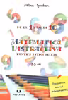 Matematica distractiva - pentru pitici isteti