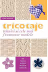 Tricotaje. Tehnici si cele mai frumoase modele