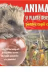 Animale si plante deosebite pentru copii curiosi