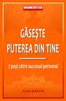 Găsește puterea din tine