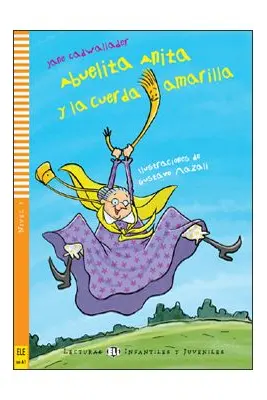Abuelita Anita y la cuerda amarilla