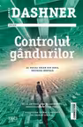 Controlul gandurilor - James Dashner. Al doilea volum din seria Doctrina Mortala