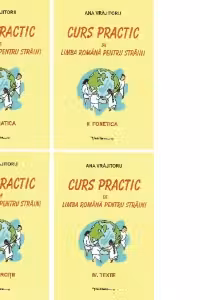 Curs practic de limba romana pentru straini (4 volume)