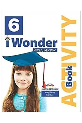 Curs de limba engleza I Wonder 6. Caietul elevului cu digibook app - Jenny Dooley, Bob Obee