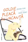 Goldie pleaca in vacanta