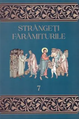 Strangeti faramiturile, volumul 7