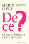 De ce?