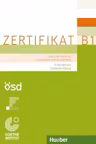 Zertifikat B1 Prufungsziele, Testbeschreibung Buch mit ausfuhrlichen Erklarungen Deutschprufung fur Jugendliche und Erwachsene - Manuela Glaboniat, Michaela Perlmann-Balme, Thomas Studer