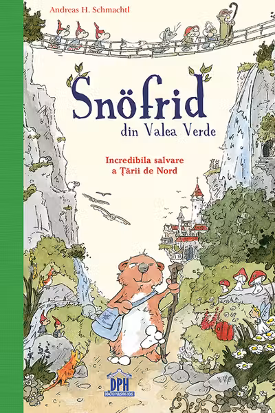 Snofrid din Valea Verde. Incredibila salvare a Țării de Nord Vol.1