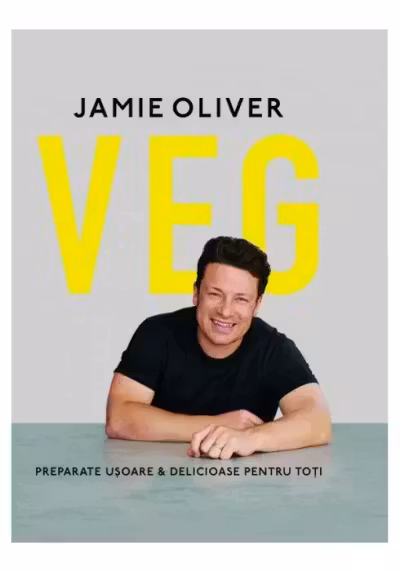VEG: Preparate usoare & delicioase pentru toti