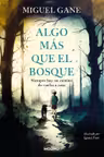 Algo mas que el bosque