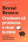 Credeam ca problema e doar la mine
