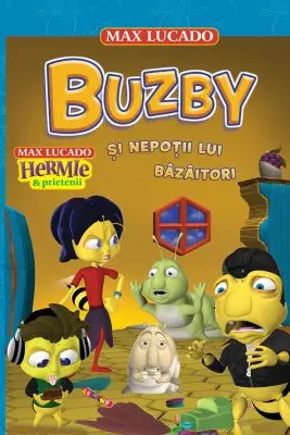 Hermie: Buzby si nepotii lui bazaitori