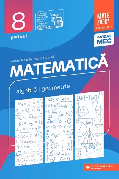 Matematică. Algebră, geometrie. Clasa a VIII-a, partea I. Mate 2000 – Consolidare