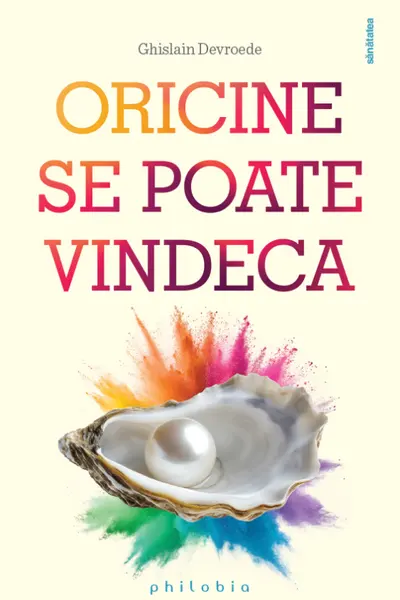 Oricine se poate vindeca