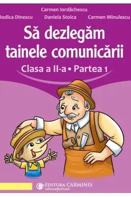 Sa dezlegam tainele comunicarii. Clasa a 2-a. partea 1. L2L1