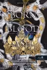 Born of Blood and Ash - Verbol es hamubol szuletett