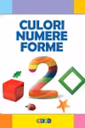 Prima mea carte cu imagini. Culori. Numere. Forme.
