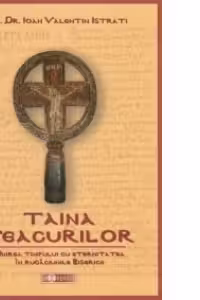 Taina veacurilor. Unirea timpului cu eternitatea in rugaciunile Bisericii