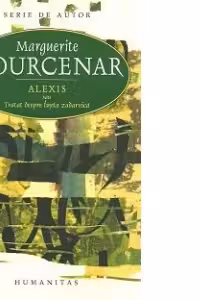 Alexis sau Tratat despre lupta zadarnica
