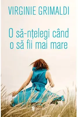 O să-nțelegi când o să fii mai mare