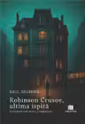 Robinson Crusoe, ultima ispita. O poveste din epoca comunista