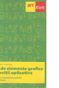 Caiet de elemente grafice si exercitii aplicative. Matematica si explorarea mediului clasa pregatitoare
