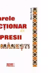 Marele dictionar de expresii romanesti