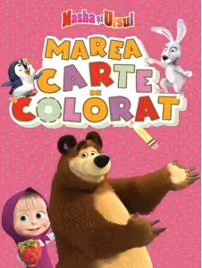 MASHA SI URSUL. Marea carte de colorat