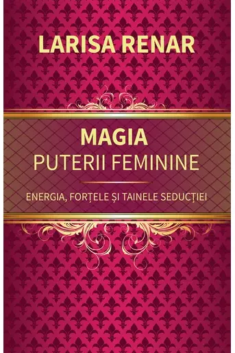 Magia puterii feminine