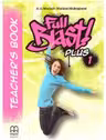 Full Blast Plus 1 Teacher's book - H. Q. Mitchell, Marileni Malkogianni