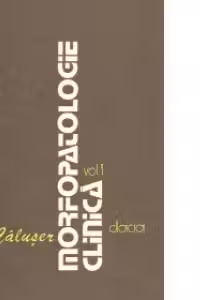 Morfopatologie clinica, Volumul I