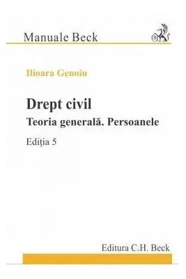 Drept civil. Teoria generala. Persoanele. Editia 5