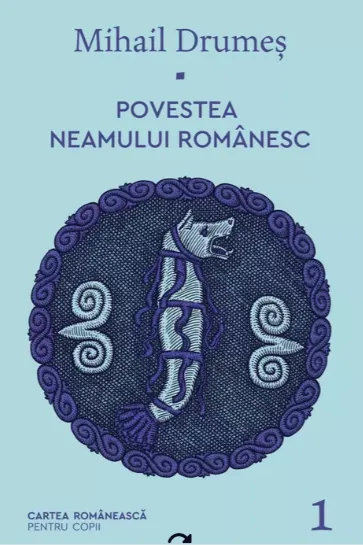 Povestea neamului romanesc - I