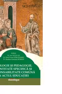 Teologie si pedagogie. Identitate specifica si responsabilitate comuna in actul educatiei