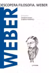 Descopera filosofia. WEBER