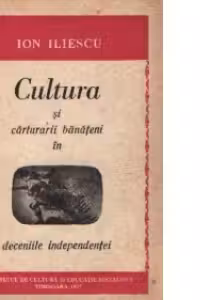 Cultura si carturarii banateni in deceniile independentei