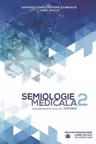 Semiologie medicala, volumul 2