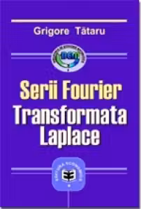 Serii Fourier. Transformata Laplace