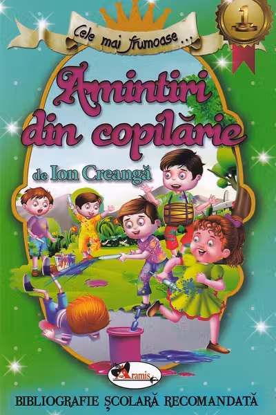 Cele mai frumoase - Amintiri din copilarie