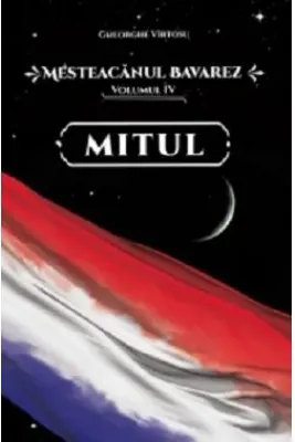 Mesteacanul bavarez Volumul 4. Mitul