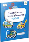 Invat sa scriu, colorez si decupez • Vehicule