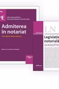 Pachet Admiterea in notariat 2022: 1. Admiterea in notariat. Teste grila si sinteze teoretice, 2. Legislatie notariala, editia 2022