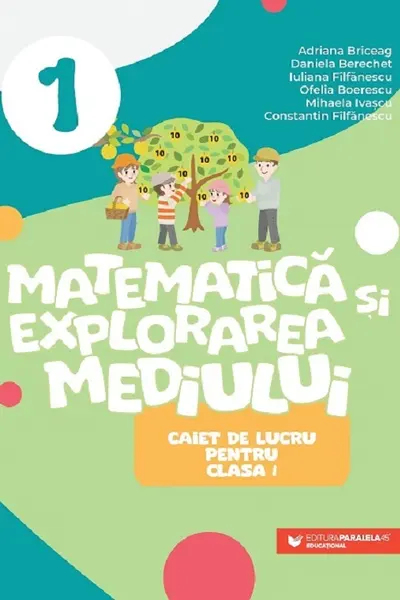Matematica si explorarea mediului - Clasa 1 - Caiet