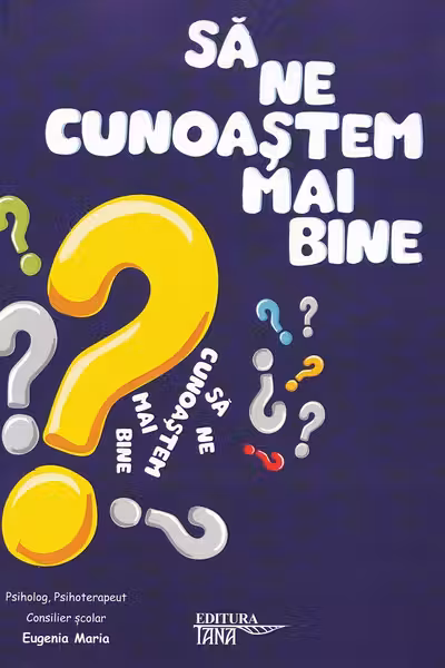 Sa ne cunoastem mai bine